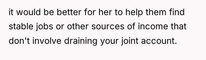 it would be better for her to help them find...