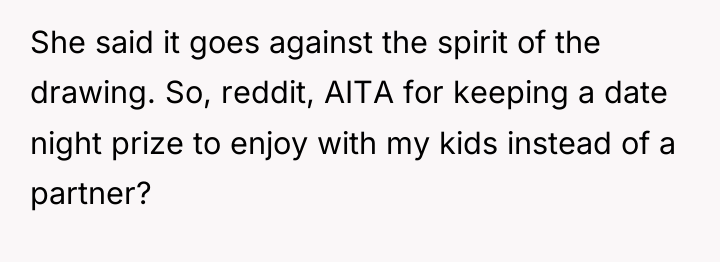 She said it goes against the spirit of the drawing....