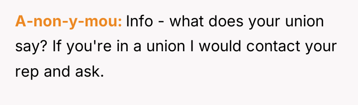 A-non-y-mou Info - what does your union say? If you're...