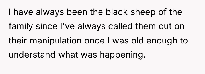 I have always been the black sheep of the family...