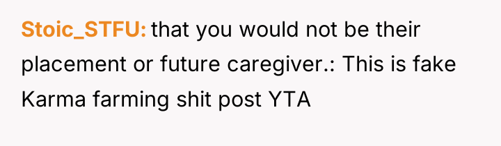 Stoic_STFU that you would not be their placement or future...