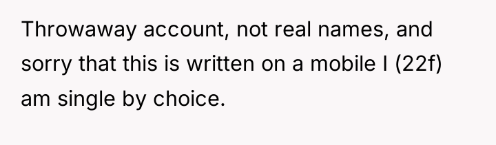 Throwaway account, not real names, and sorry that this is...