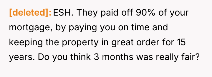 [deleted] ESH. They paid off 90% of your mortgage, by...