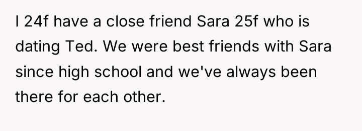 I 24f have a close friend Sara 25f who is...