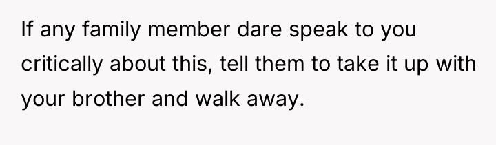 If any family member dare speak to you critically about...
