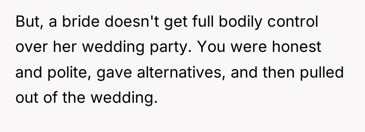 But, a bride doesn't get full bodily control over her...