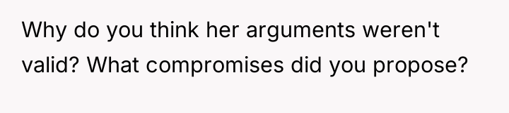 Why do you think her arguments weren't valid? What compromises...