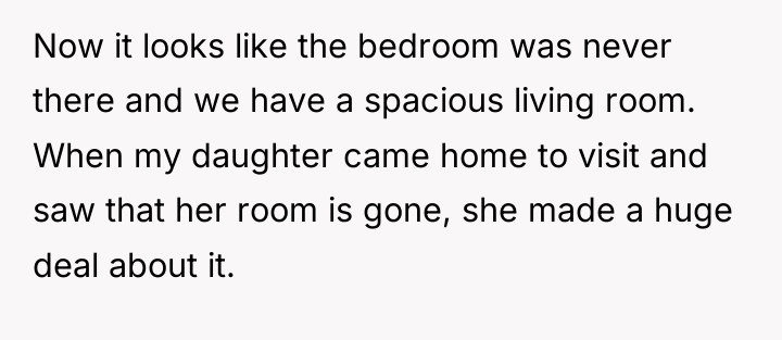 Now it looks like the bedroom was never there and...