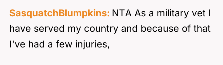 SasquatchBlumpkins NTA As a military vet I have served my...
