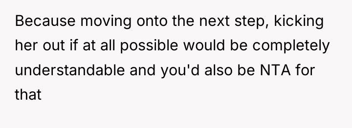 Because moving onto the next step, kicking her out if...