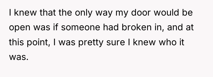 I knew that the only way my door would be...
