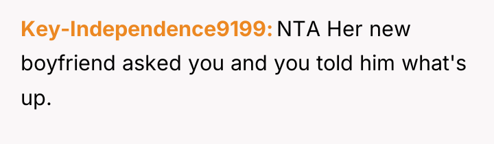 Key-Independence9199 NTA Her new boyfriend asked you and you told...