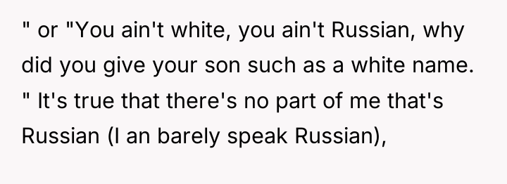 " or "You ain't white, you ain't Russian, why did...