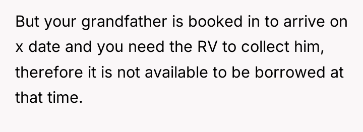 But your grandfather is booked in to arrive on x...
