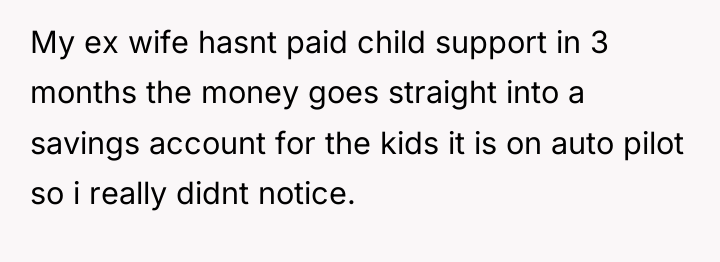 My ex wife hasnt paid child support in 3 months...