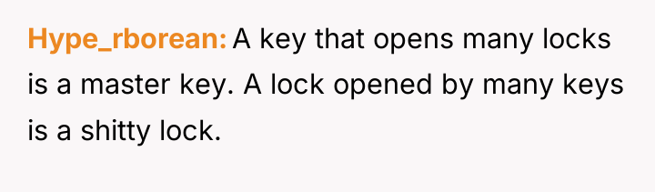 Hype_rborean A key that opens many locks is a master...