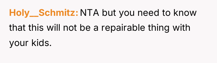 Holy__Schmitz NTA but you need to know that this will...