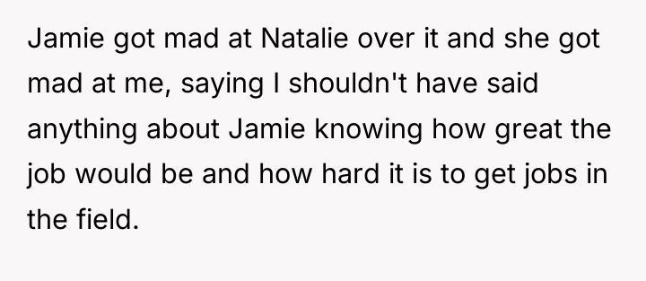 Jamie got mad at Natalie over it and she got...