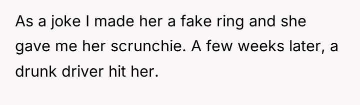 As a joke I made her a fake ring and...