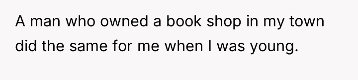 A man who owned a book shop in my town...