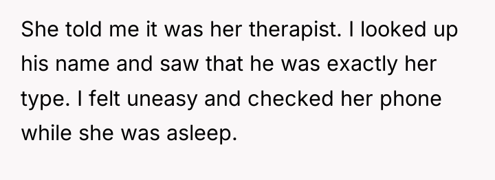 She told me it was her therapist. I looked up...