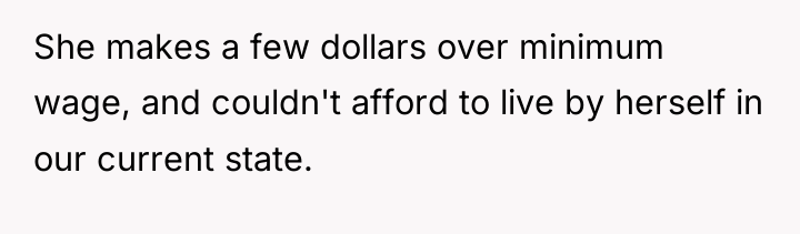 She makes a few dollars over minimum wage, and couldn't...