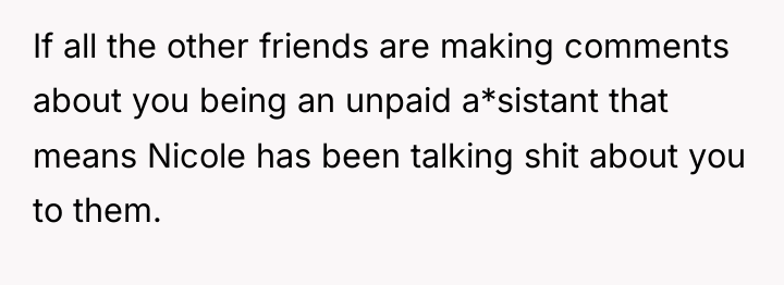 If all the other friends are making comments about you...