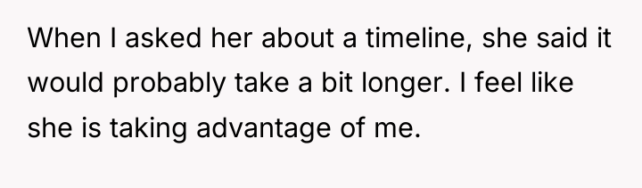 When I asked her about a timeline, she said it...