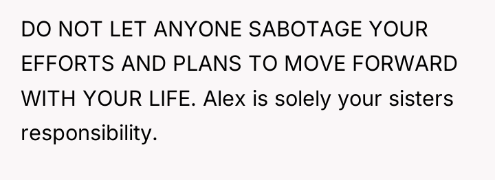 DO NOT LET ANYONE SABOTAGE YOUR EFFORTS AND PLANS TO...