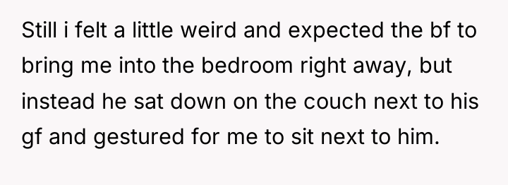 Still i felt a little weird and expected the bf...