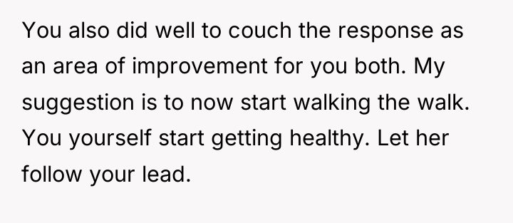 You also did well to couch the response as an...
