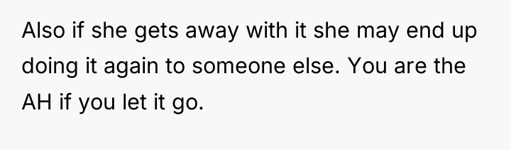 Also if she gets away with it she may end...