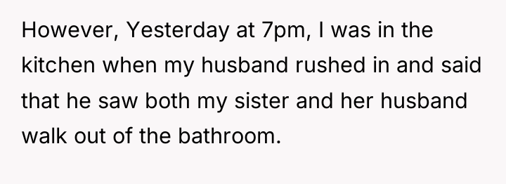 However, Yesterday at 7pm, I was in the kitchen when...