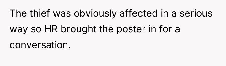 The thief was obviously affected in a serious way so...