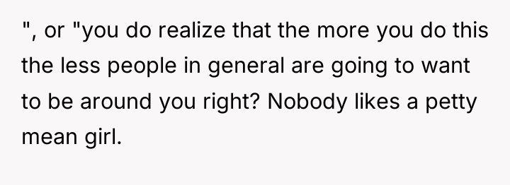 ", or "you do realize that the more you do...