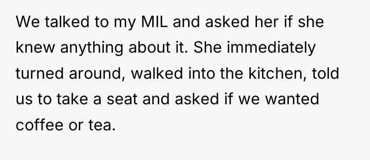 We talked to my MIL and asked her if she...