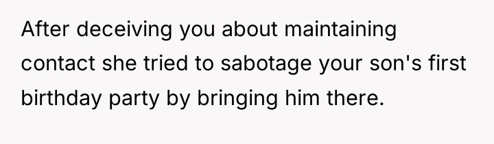 After deceiving you about maintaining contact she tried to sabotage...