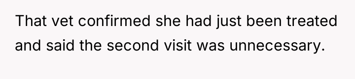 That vet confirmed she had just been treated and said...