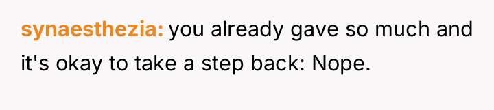synaesthezia you already gave so much and it's okay to...