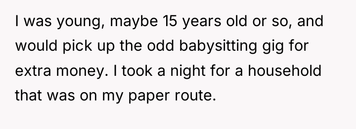 I was young, maybe 15 years old or so, and...