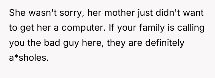 She wasn't sorry, her mother just didn't want to get...