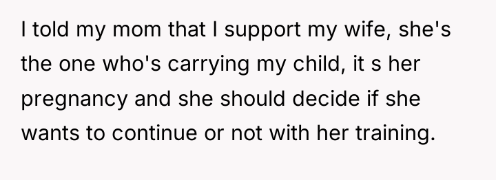 I told my mom that I support my wife, she's...