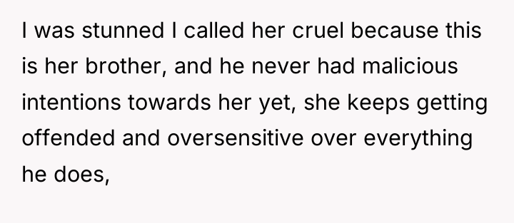 I was stunned I called her cruel because this is...