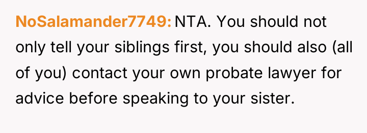 NoSalamander7749 NTA. You should not only tell your siblings first,...