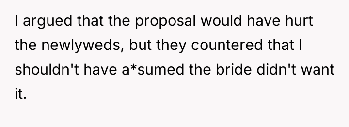 I argued that the proposal would have hurt the newlyweds,...