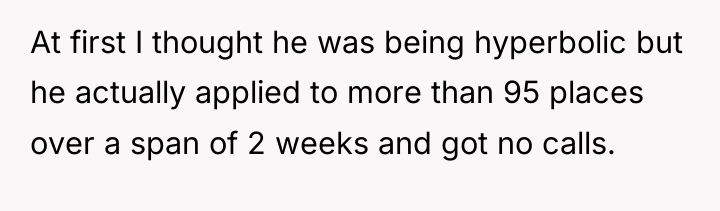 At first I thought he was being hyperbolic but he...