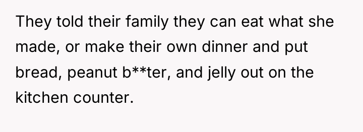 They told their family they can eat what she made,...