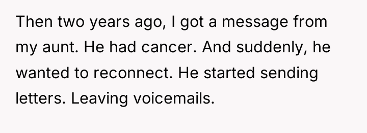 Then two years ago, I got a message from my...