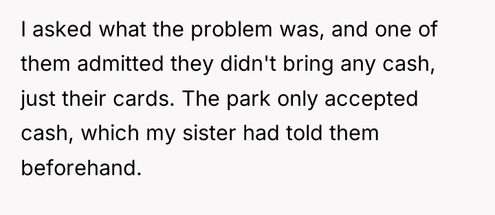 I asked what the problem was, and one of them...