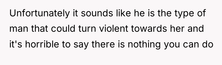 Unfortunately it sounds like he is the type of man...